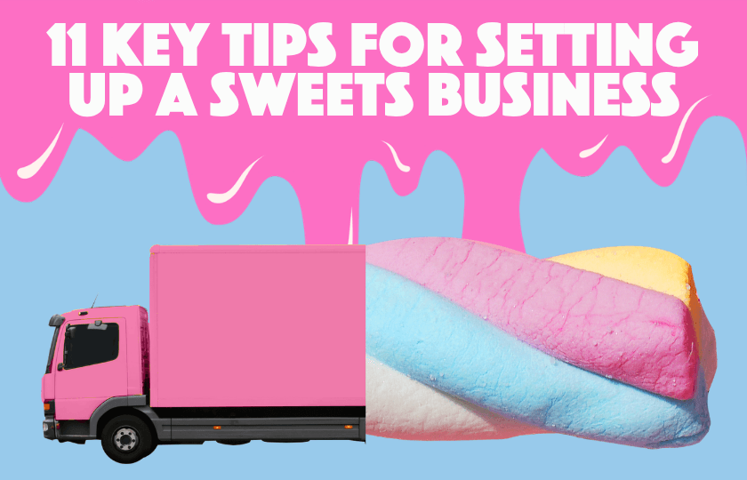 11 tips for setting up a sweets business